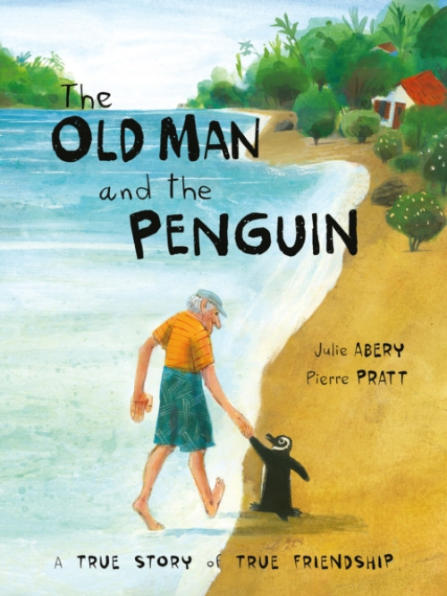 Pikku Publishing Old Man And The Penguin - Abery, Julie