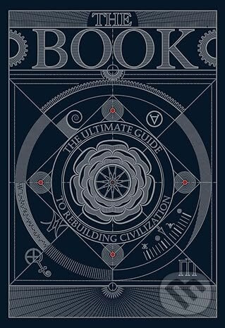 BOOK:The Ultimate Guide to Rebuilding a Civilization Hungry Minds