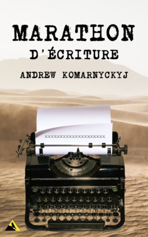 Cybirdy Publishing Limited Marathon D'Ecriture - Komarnyckyj, Andrew