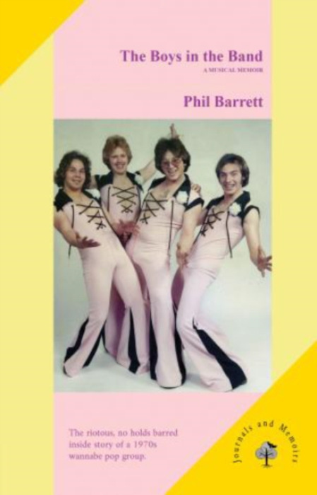 Hawkwood Books Boys in the Band - Barrett, Phil