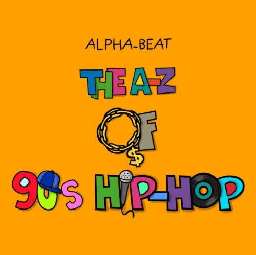 Alpha-Beat A-Z of 90s Hip-Hop - Everton