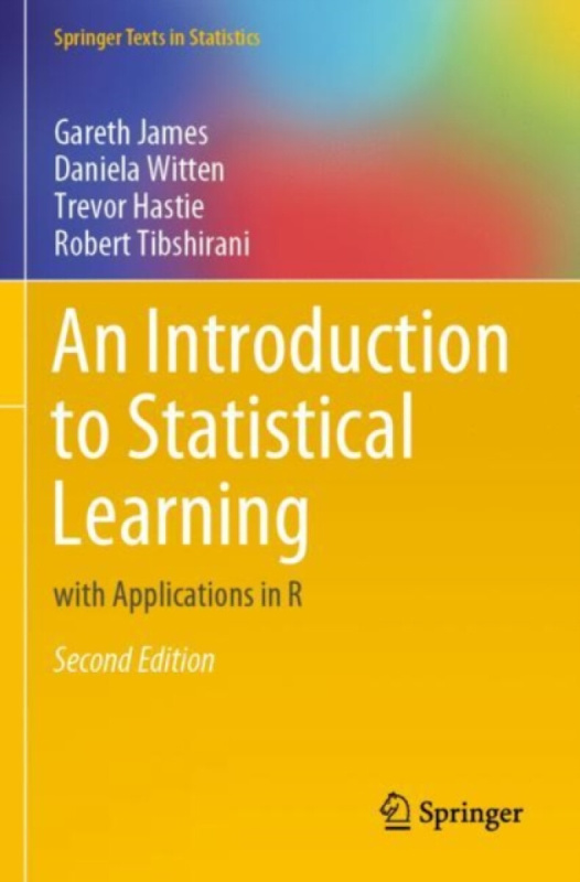 An Introduction to Statistical Learning - Trevor Hastie, Robert Tibshirani, Daniela Witten, Gareth James