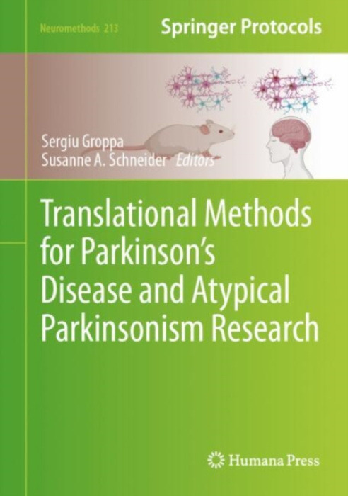 Springer-Verlag New York Inc. Translational Methods for Parkinson's Disease and Atypical Parkinsonism Research