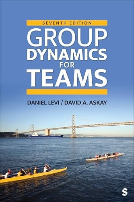 Sage Publications Inc Ebooks Group Dynamics for Teams - Levi, Daniel J. a Askay, David A.