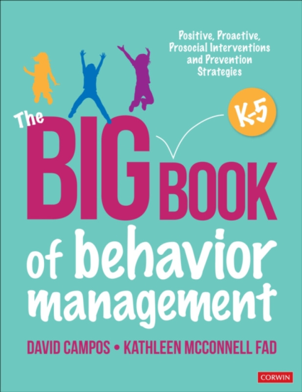 SAGE Publications Inc Big Book of Behavior Management, K-5 - Campos, David a McConnell Fad, Kathleen