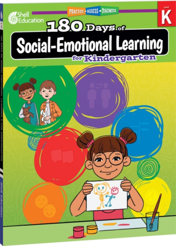 Shell Educational Publishing 180 Days™: Social-Emotional Learning for Kindergarten - Smith, Jodene a Van Dixhorn, Brenda