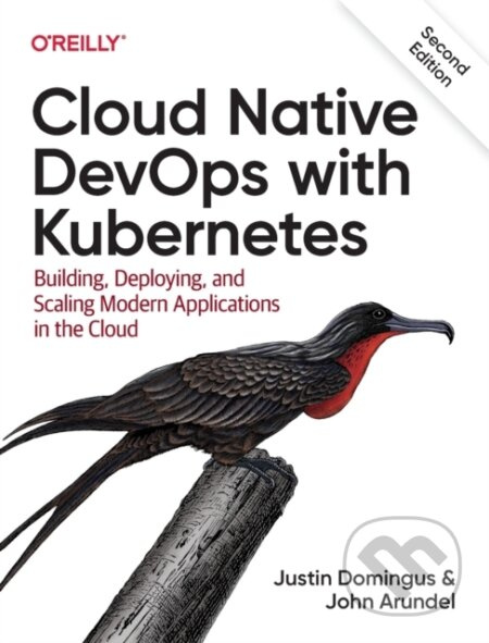 Cloud Native Devops with Kubernetes 2e - Justin Domingus - kniha z kategorie Počítače a internet