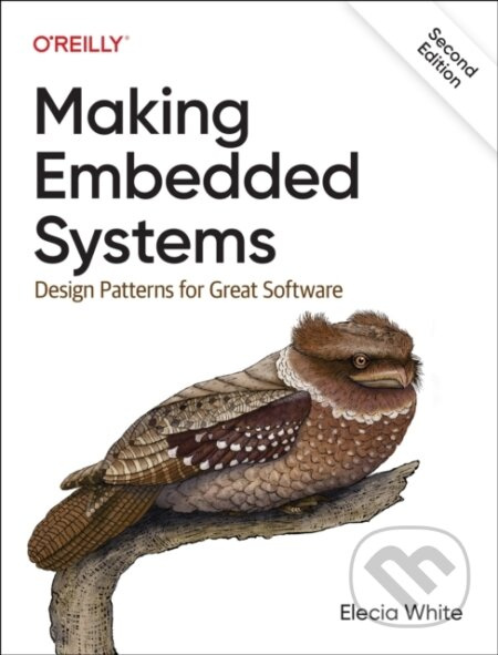 Making Embedded Systems (Design Patterns for Great Software) - kniha z kategorie Byznys a management