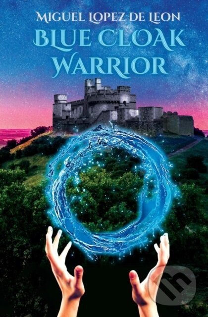 Blue Cloak Warrior - Miguel Lopez De Leon - kniha z kategorie Fantasy