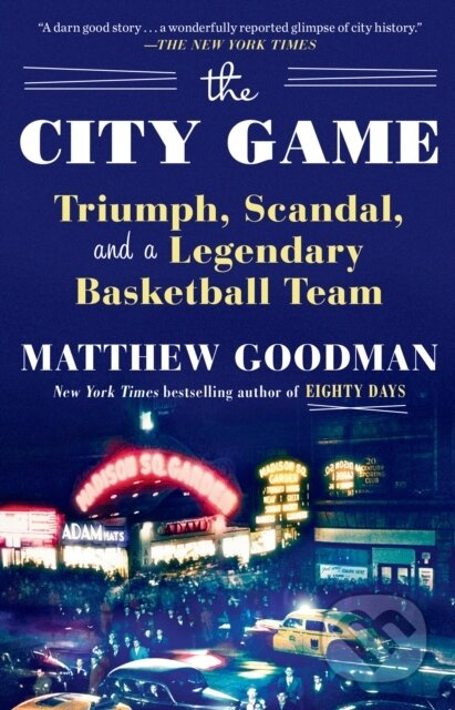 City Game (Triumph, Scandal, and a Legendary Basketball Team)