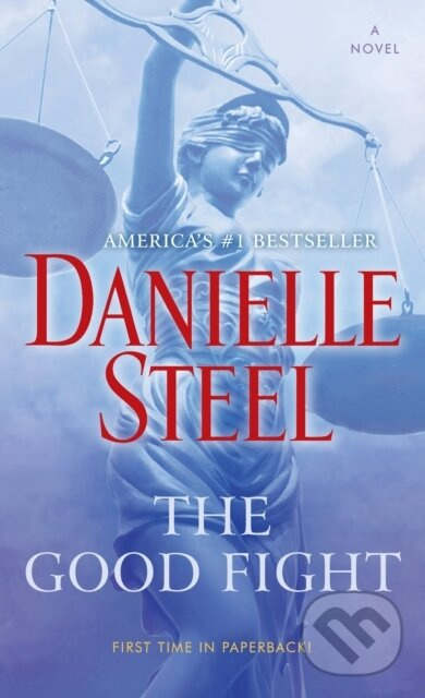Good Fight (A Novel) - Danielle Steel,Good Fight (A Novel) - Danielle Steel