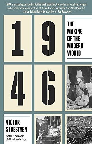 1946 (The Making of the Modern World) - Victor Sebestyen - kniha z kategorie Historie