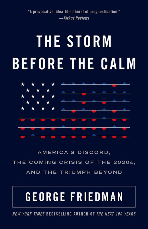 The Storm Before the Calm (America's Discord, the Coming Crisis of the 2020s, and the Triumph Beyond) - kniha z kategorie Humanitní a společenské vědy