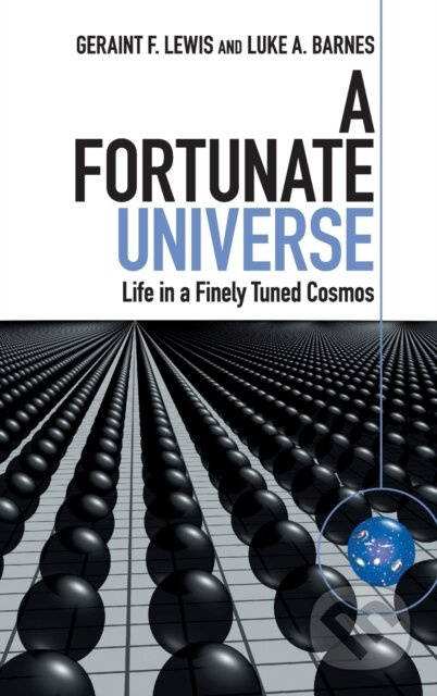 A Fortunate Universe (Life in a Finely Tuned Cosmos) - kniha z kategorie Fyzika