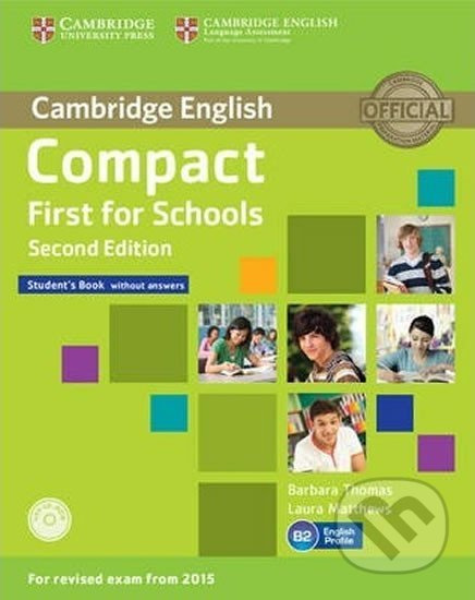 Compact First for Schools: Student´s Book without Answers with CD-ROM withTestbank - kniha z kategorie Jazykové učebnice a slovníky