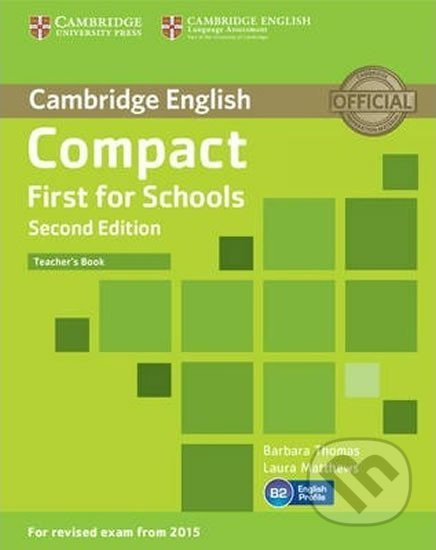 Compact First for Schools (2nd Edition) Teacher´s Book Cambridge University Press