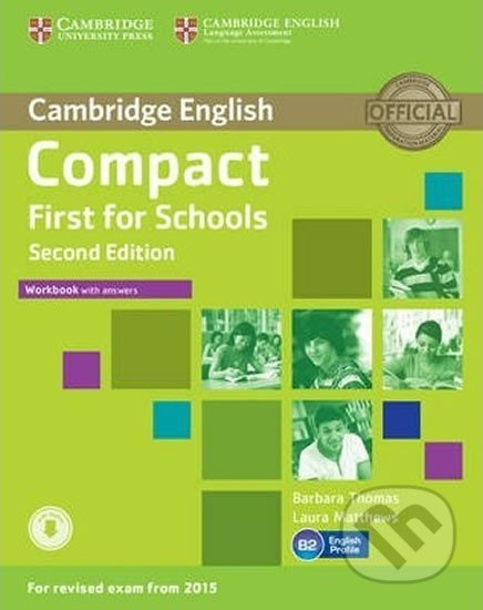 Compact First for Schools (2nd Edition) Workbook with Answers a Audio Cambridge University Press