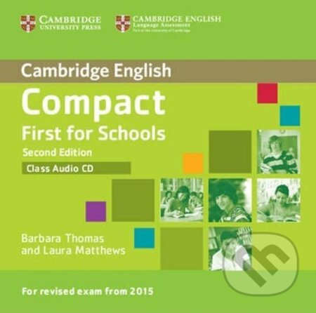 Compact First for Schools (2nd Edition) Class Audio CD Cambridge University Press