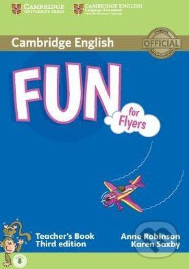 Fun for Flyers - Teacher's Book (Third Edition) - Anne Robinson, Karen Saxby - kniha z kategorie Jazykové učebnice a slovníky