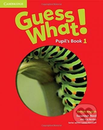 Guess What! Level 1 Pupil´s Book British English Cambridge University Press