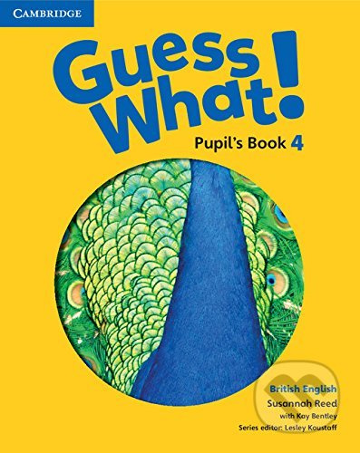Guess What! Level 4 Pupil´s Book British English Cambridge University Press