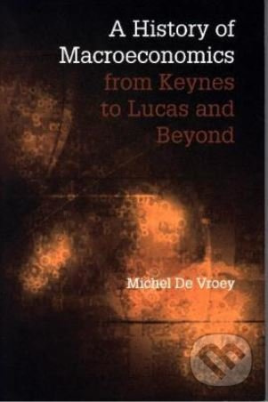A History of Macroeconomics from Keynes to Lucas and Beyond - kniha z kategorie Ekonomie