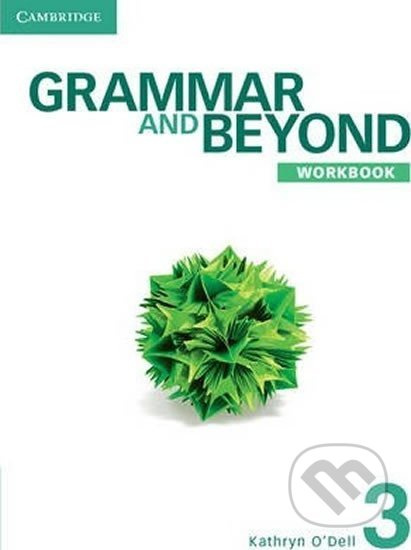 Grammar and Beyond Level 3: Workbook - Kathryn O´Dell - kniha z kategorie Jazykové učebnice a slovníky