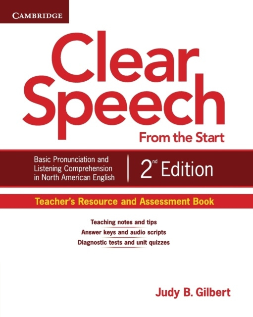 Clear Speech from the Start Teacher´s Resource and Assessment Book Cambridge University Press