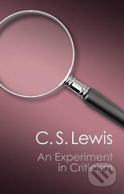 An Experiment in Criticism (Canto Classics) - C. S. Lewis - kniha z kategorie Literární věda