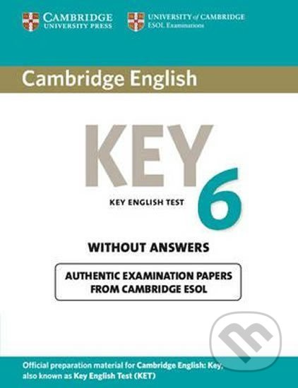 Cambridge English Key 6: A2 Student´s Book without Answers - kniha z kategorie Jazykové učebnice a slovníky