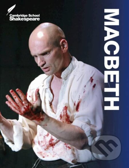 Macbeth (Cambridge School Shakespeare) - Rex Gibson, Linzy Brady, David James, William Shakespeare - kniha z kategorie Jazykové učebnice a slovníky