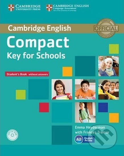 Compact Key for Schools: Student´s Pack Student´s Book without Answers with CD-ROM, Workbook without Answers with Audio CD - kniha z kategorie…