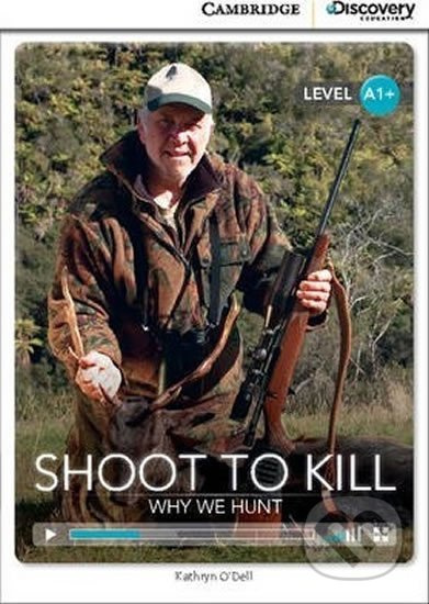 Shoot to Kill: Why We Hunt High Beginning Book with Online Access - kniha z kategorie Jazykové učebnice a slovníky