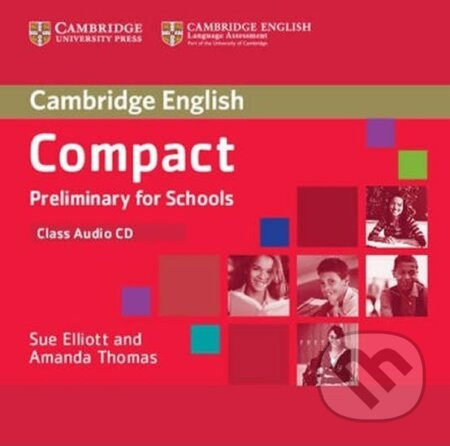 Compact Preliminary for Schools: Class Audio CD - Sue Elliott