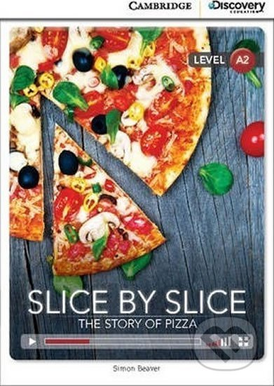 Slice by Slice: The Story of Pizza Low Intermediate Book with Online Access - kniha z kategorie Jazykové učebnice a slovníky