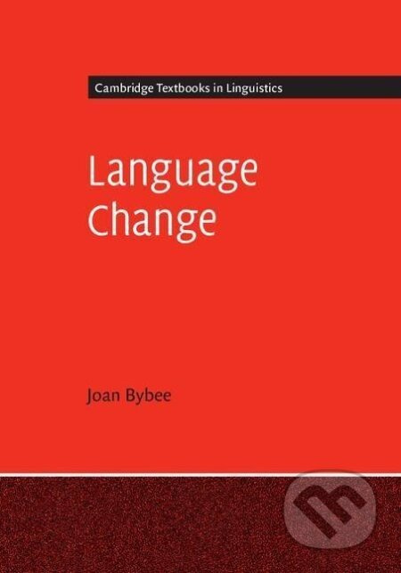 Language Change - Joan Bybee - kniha z kategorie Jazykové učebnice a slovníky