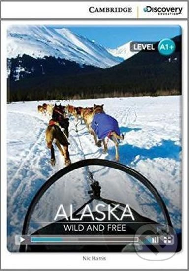Alaska: Wild and Free High Beginning Book with Online Access - kniha z kategorie Jazykové učebnice a slovníky