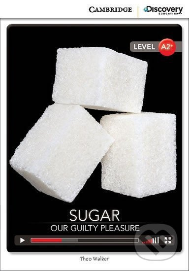 Sugar: Our Guilty Pleasure Low Intermediate Book with Online Access - kniha z kategorie Jazykové učebnice a slovníky