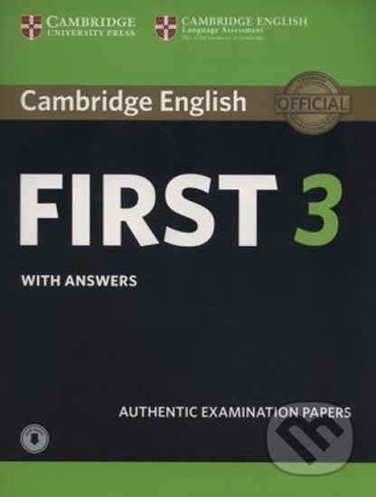 Cambridge English: First (FCE) 3 Student´s Book with Answers a Audio Download Cambridge University Press