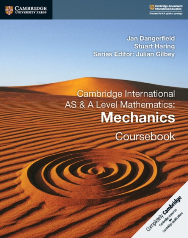 Cambridge International AS a A Level Mathematics: Mechanics Coursebook Cambridge University Press