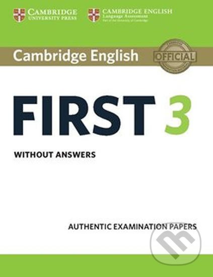 Cambridge English: First (FCE) 3 Student´s Book without Answers Cambridge University Press
