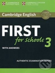 Cambridge English: First for Schools 3 Student´s Book with Answers Cambridge University Press
