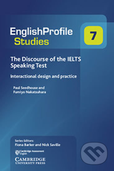 English Profile Studies 7: The Discourse of the IELTS Speaking Test - kniha z kategorie Jazykové učebnice a slovníky