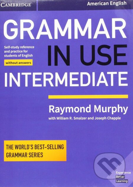 Grammar in Use Intermediate Student's Book without Answers: Self-study Reference and Practice for Students of American English - kniha z kategorie…