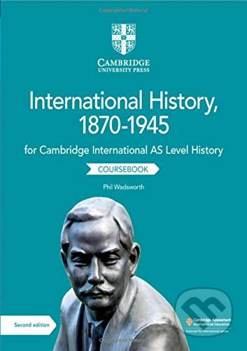 International History, 1870-1945 Coursebook (for Cambridge International AS Level History) - kniha z kategorie Historie