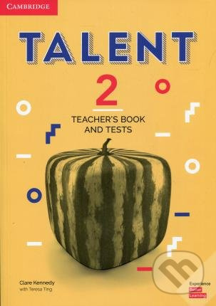 Talent 2 Teacher´s Book and Tests Cambridge University Press