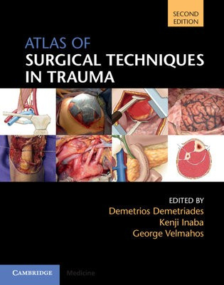 Atlas of Surgical Techniques in Trauma Cambridge University Press