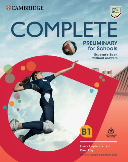 Complete Preliminary for Schools (2020 Exam) Student´s Book without Answers with Online Practice Cambridge University Press