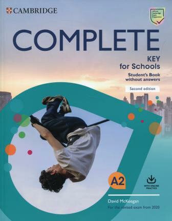 Complete Key for Schools for revised exam from 2020 Student´s Book without answers with Online Practice Cambridge University Press