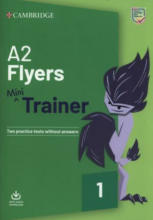 A2 Flyers Mini Trainer with Audio Download - Two Practice Tests without Answers Cambridge University Press
